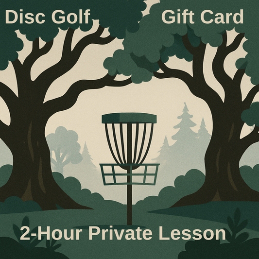 Gift Card for 2-hour Private Disc Golf Lesson