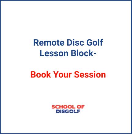 1 Hour School of Disc Golf Remote Session