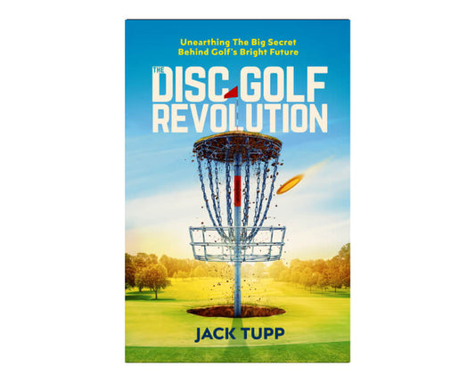 The Disc Golf Revolution author-signed paperback